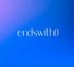 Метод endswith()